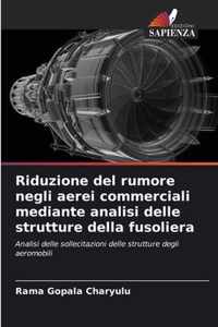 Riduzione del rumore negli aerei commerciali mediante analisi delle strutture della fusoliera