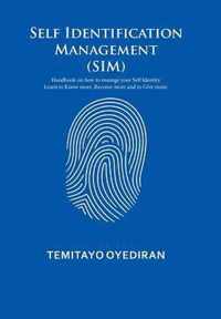 Self Identification Management (SIM)