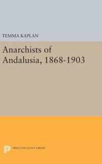 Anarchists of Andalusia, 1868-1903