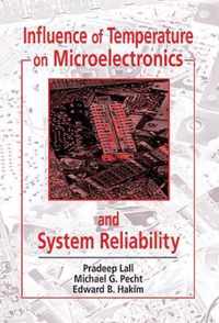 Influence of Temperature on Microelectronics and System Reliability