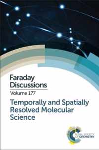 Temporally and Spatially Resolved Molecular Science