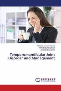 Temporomandibular Joint Disorder and Management