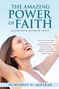 The Amazing Power of Faith