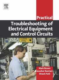 Practical Troubleshooting of Electrical Equipment and Control Circuits