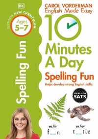 10 Minutes A Day Spelling Fun, Ages 5-7 (Key Stage 1)