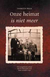 Onze heimat is niet meer - Thorsten Wege - Paperback (9789463897723)