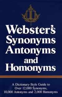 Webster's Synonyms, Antonyms and Homonyms