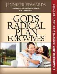 God's Radical Plan for Wives Companion Bible Study