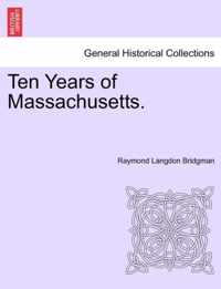 Ten Years of Massachusetts.