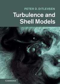 Turbulence and Shell Models