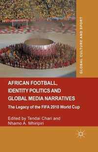 African Football, Identity Politics and Global Media Narratives