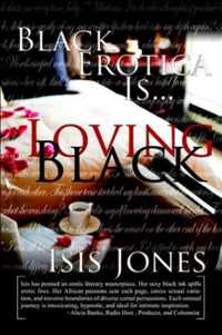 Black Erotica Is. Loving Black