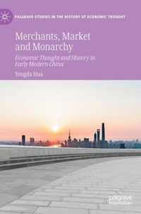 Merchants, Market and Monarchy