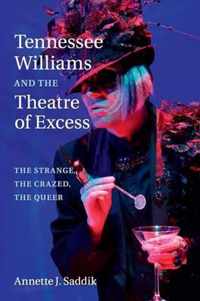 Tennessee Williams and the Theatre of Excess