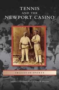 Tennis and the Newport Casino