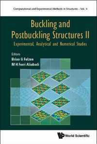 Buckling And Postbuckling Structures Ii: Experimental, Analytical And Numerical Studies