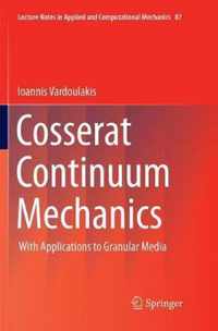 Cosserat Continuum Mechanics