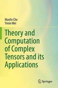 Theory and Computation of Complex Tensors and its Applications