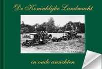 De koninklijke landmacht in oude ansicht