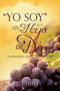 ''Yo Soy'' Un Hijo de Dios