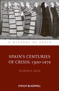 Spain'S Centuries Of Crisis