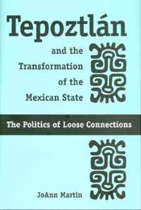 Tepoztlan And the Transformtion of the Mexican State