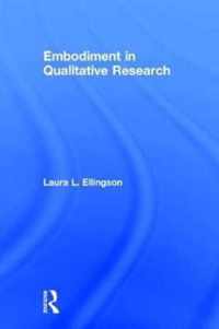 Embodiment in Qualitative Research