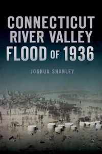 Connecticut River Valley Flood of 1936