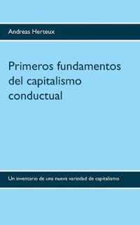 Primeros fundamentos del capitalismo conductual