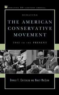 Debating the American Conservative Movement