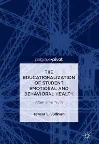 The Educationalization of Student Emotional and Behavioral Health