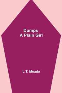 Dumps - A Plain Girl