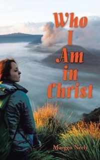 Who I Am in Christ