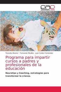 Programa para impartir cursos a padres y profesionales de la educacion