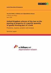 United Kingdom reforms of the law on the passing of property of a specific quantity of goods forming part of a bulk