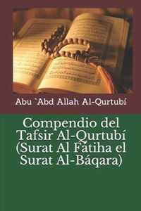 Compendio del Tafsir Al-Qurtubi (Surat Al Fatiha el Surat Al-Baqara)