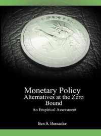 Monetary Policy Alternatives at the Zero Bound