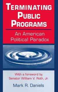 Terminating Public Programs: An American Political Paradox