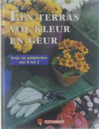 Een terras vol geur en kleur - Kuip- en potplanten van A tot Z