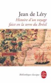 Histoire D'Un Voyage Faict En La Terre Du Bresil