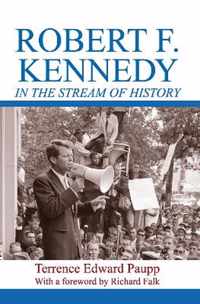 Robert F Kennedy In The Stream Of Histo