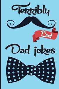 Terribly Bad Dad Jokes