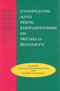 Conflicts and New Departures in World Society