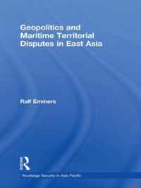 Geopolitics and Maritime Territorial Disputes in East Asia