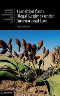 Transition From Illegal Regimes Under International Law