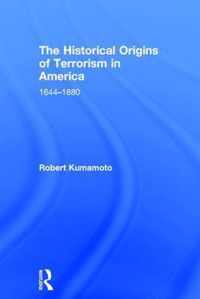 The Historical Origins of Terrorism in America