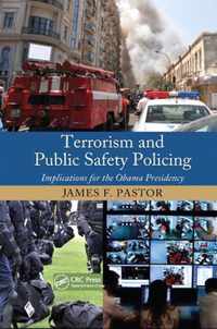 Terrorism and Public Safety Policing