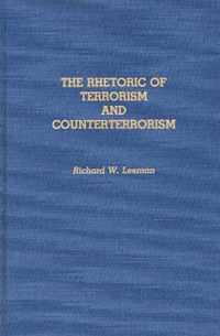 The Rhetoric of Terrorism and Counterterrorism