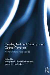 Gender, National Security, and Counter-Terrorism: Human Rights Perspectives