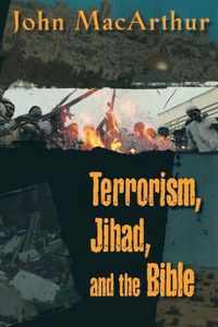 Terrorism, Jihad, and the Bible